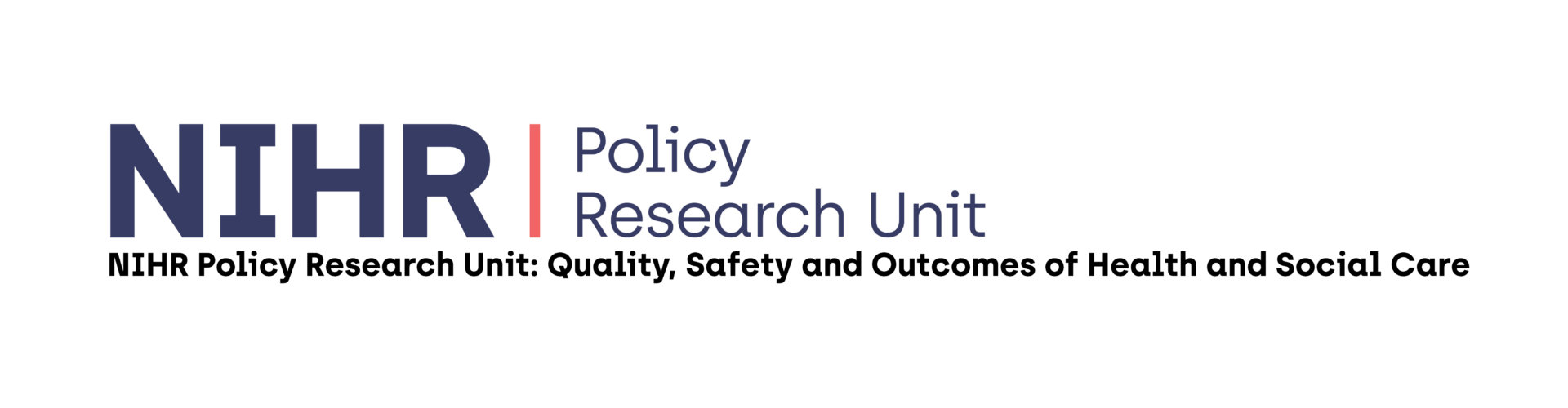 Quality Safety and Outcomes Policy Research Unit Quality Safety and Outcomes Policy Research Unit